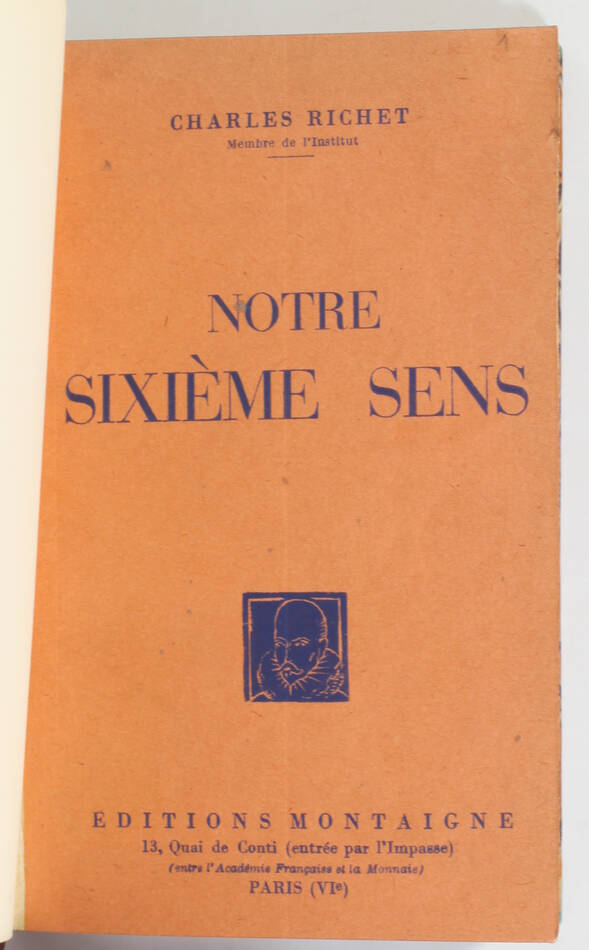 Charles RICHET - Notre sixième sens - ENVOI - Relié + Psychologie générale - Photo 2, livre rare du XXe siècle