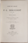FENAILLE - L oeuvre gravé de P. L. Debucourt - 1899 - Photo 2, livre rare du XIXe siècle