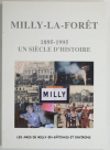 GACHOT - Milly-la-Forêt, 1895-1995. Un siècle d histoire - 2013 - Photo 0, livre rare du XXIe siècle