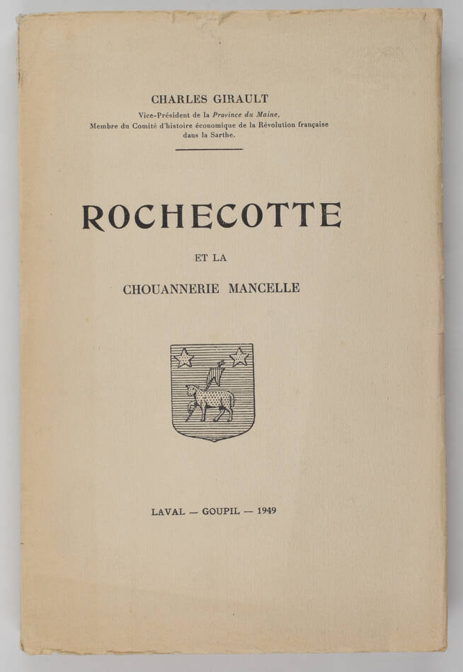 [Révolution Mayenne] GIRAULT - Rochecotte et la chouannerie mancelle - 1949 - Photo 0, livre rare du XXe siècle