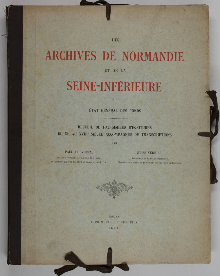[Paléographie] CHEVREUX - Ecritures du XIe au XVIIIe siècle - Normandie - 1911 - Photo 1, livre rare du XXe siècle