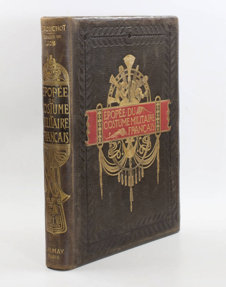 BOUCHOT - L'épopée du costume militaire français - 1898 - Illustré par Job - Photo 0, livre rare du XIXe siècle