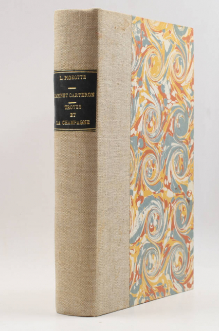 PIGEOTTE (Léon). Catalogue d'ouvrages et pièces concernant Troyes, la Champagne méridionale et le département de l'Aube, provenant du cabinet du docteur François Carteron et appartenant à la bibliothèque de Troyes