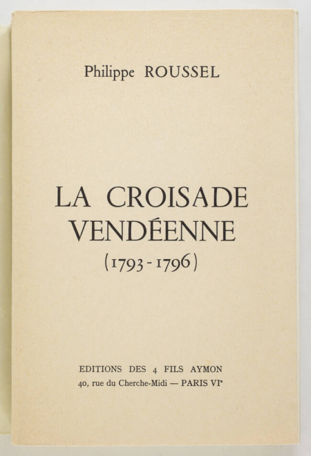 ROUSSEL - La croisade vendéenne (1793-1796) - 1960 - Photo 0, livre rare du XXe siècle