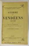 Désiré LACROIX - Guerre des vendéens, 1792-1800 - Garnier frères, 1905 - EO - Photo 1, livre rare du XXe siècle