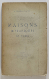 [Paris] Alfred COPIN - Les maisons historiques de Paris -  Dupret, 1888 - Photo 0, livre rare du XIXe siècle