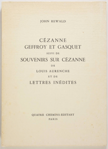 REWALD - Cézanne, Geffroy et Gasquet - 1959 - Souvenirs - Photo 0, livre rare du XXe siècle