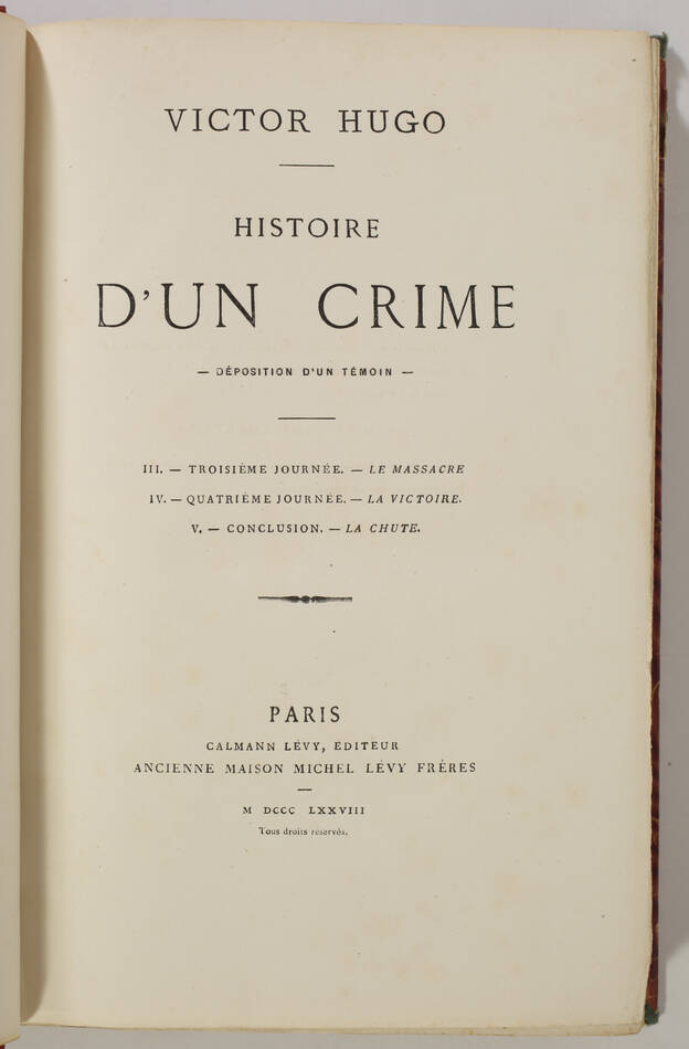 Victor HUGO - Histoire d un crime - 1877 - 2 volumes - Edition originale - Photo 1, livre rare du XIXe siècle