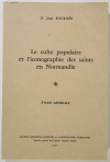 FOURNEE - Le culte populaire et l iconographie des saints en Normandie - 1973 - Photo 0, livre rare du XXe siècle