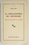 FINK (Eugène). La philosophie de Nietzsche