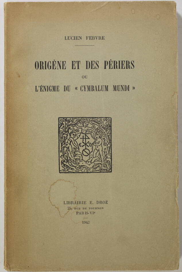 Lucien FEBVRE Origène et des Périers ou l enigme du Cymbalum Mundi - 1942 - Photo 0, livre rare du XXe siècle