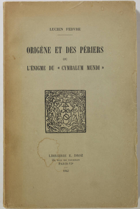 Lucien FEBVRE Origène et des Périers ou l'enigme du Cymbalum Mundi - 1942 - Photo 0, livre rare du XXe siècle