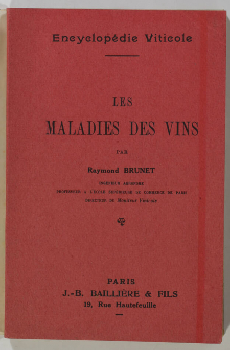 BRUNET (Raymond). Les maladies des vins, livre rare du XXe siècle
