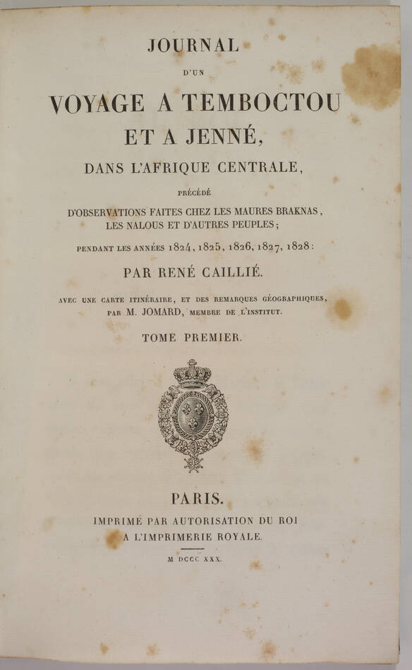 René CAILLIE - Voyage à Tombouctou et Jenné - 1830 - 3 volumes - Planches - Photo 3, livre rare du XIXe siècle