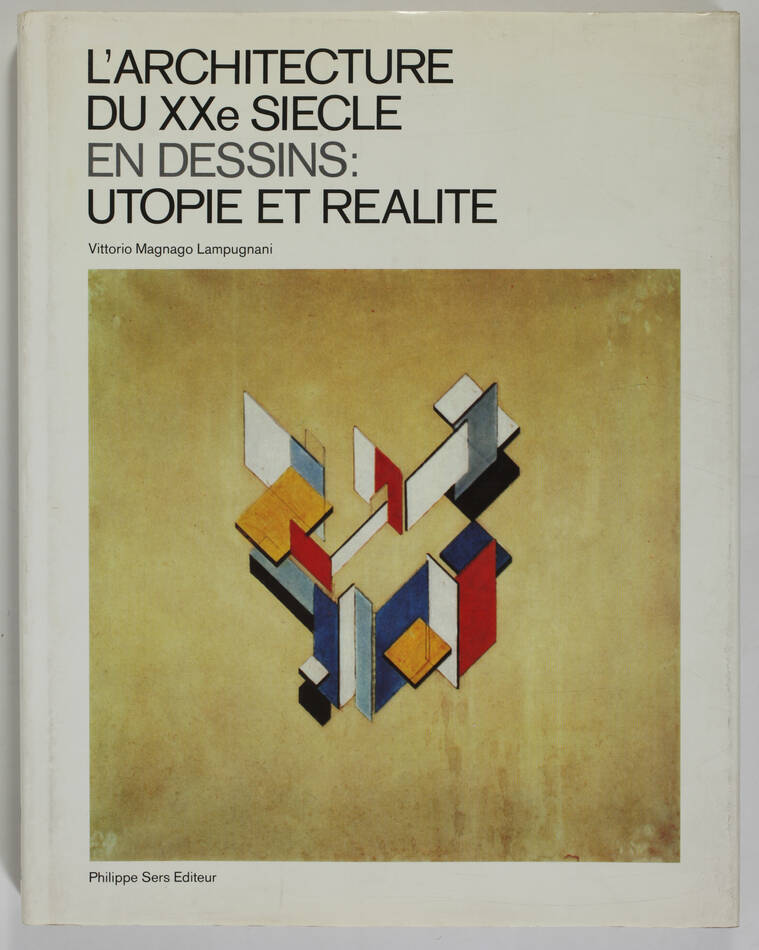 LAMPUGNANI - Architecture du 20e siècle en dessins - Utopie et réalité - 1982 - Photo 0, livre rare du XXe siècle