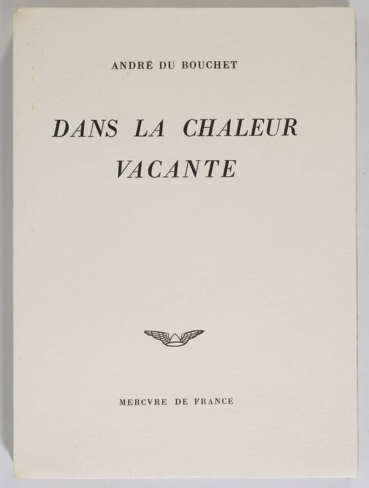 BOUCHET - Dans la chaleur vacante - 1961 - EO - 1/450 vélin pur fil du Marais - Photo 1, livre rare du XXe siècle