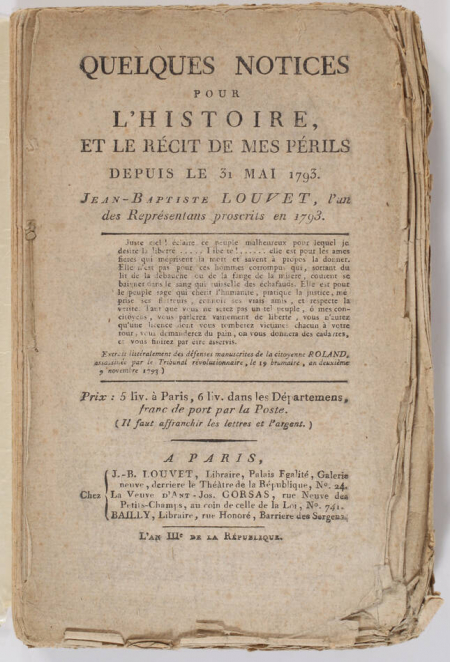 LOUVET (Jean-Baptiste). Quelques notices pour l'histoire, et le récit de mes périls depuis le 31 Mai 1793