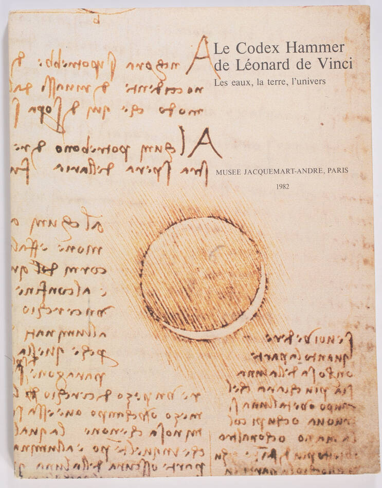 Le codex Hammer de Léonard de Vinci - Musée Jacquemart-André, 1982 - Photo 0, livre rare du XXe siècle