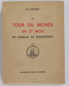 CRUCHET - Le tour du monde en 37 mois de Camille de Roquefeuil - 1952 - Photo 0, livre rare du XXe siècle