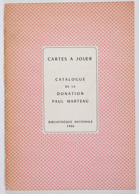 Cartes à jouer - Catalogue de la donation Paul Marteau - 1966 - Photo 0, livre rare du XXe siècle