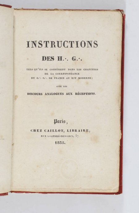 [Franc-maçonnerie] Instructions des Hauts Grades - Grand Orient - 1835 - Photo 1, livre rare du XIXe siècle