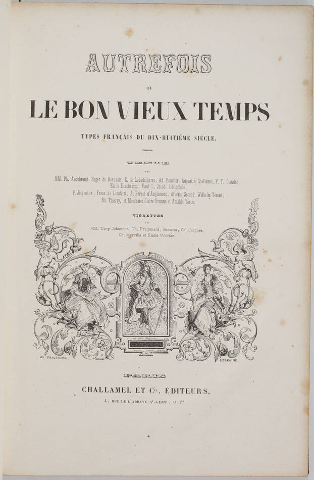 Autrefois ou le bon vieux temps, types français du 18e siècle - Challamel (1842) - Photo 3, livre rare du XIXe siècle