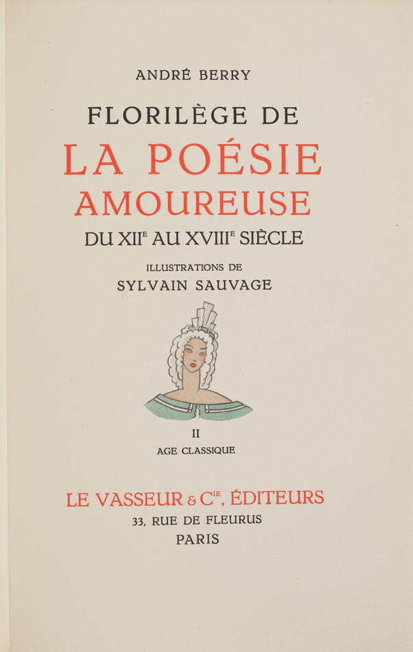 Poésie amoureuse du XIIe au XVIIIe siècle - 1948 - 2 volumes - Sylvain Sauvage - Photo 4, livre rare du XXe siècle