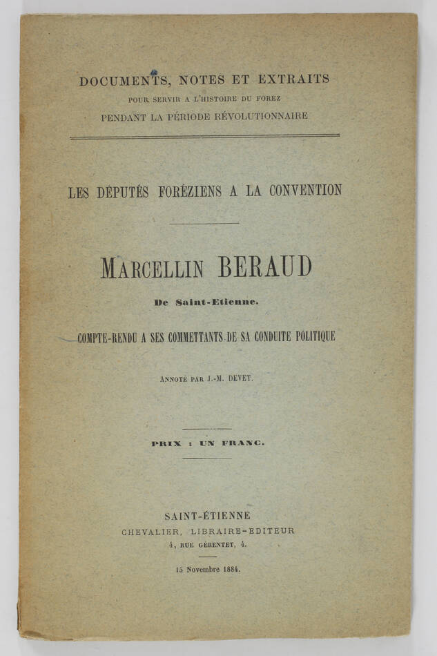 [ Forez, Convention] Devet - Marcellin Beraud de Saint-Etienne - 1884 - Photo 0, livre rare du XIXe siècle