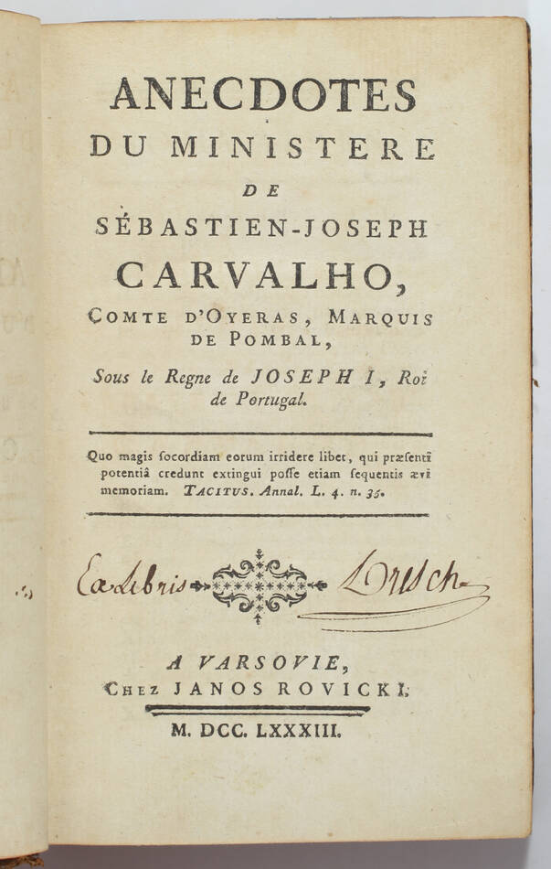 Anecdotes du ministère de S.-J. Carvalho, comte d Oyeras - 1783 - Photo 1, livre ancien du XVIIIe siècle