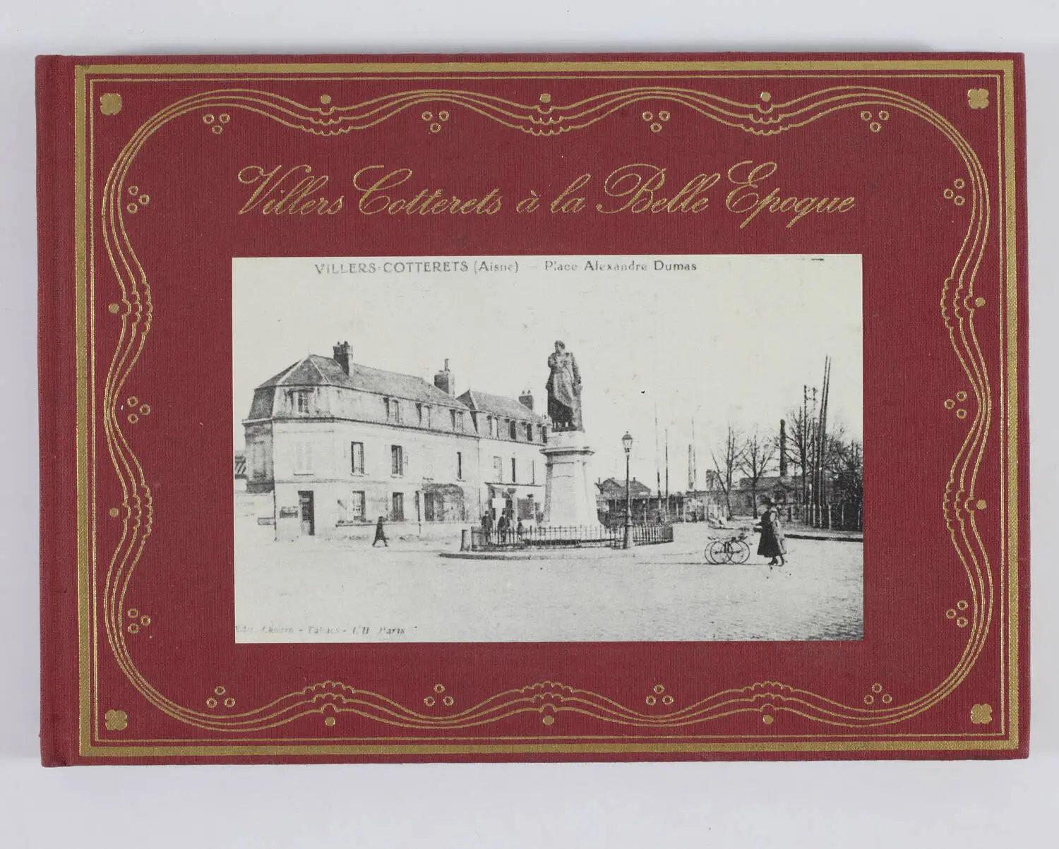 Marcel LEROY - Villers Cotterets à la Belle époque - 1977 - Photo 0, livre rare du XXe siècle